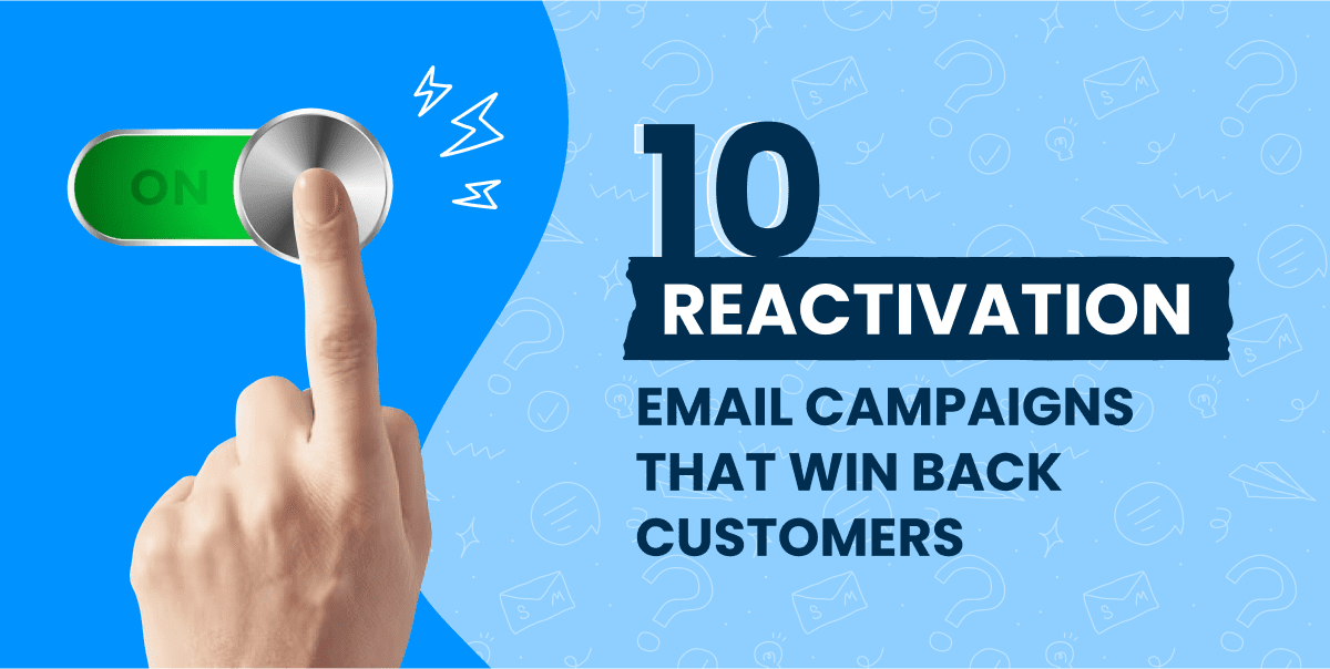 reactivation campaigns