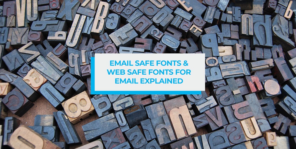 Email Safe Fonts & Web Safe Fonts for Email Explained SmartrMail