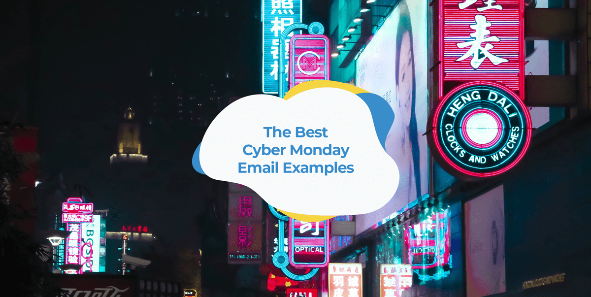 The 6 Best Cyber Monday Email Examples