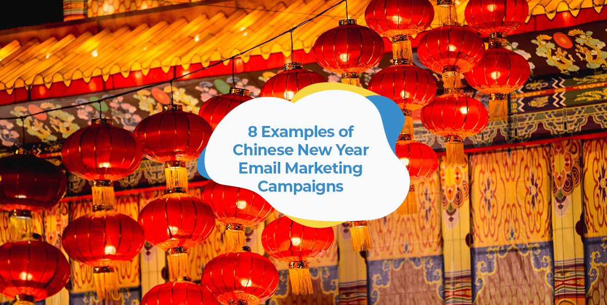 8-examples-of-chinese-new-year-email-marketing-campaigns