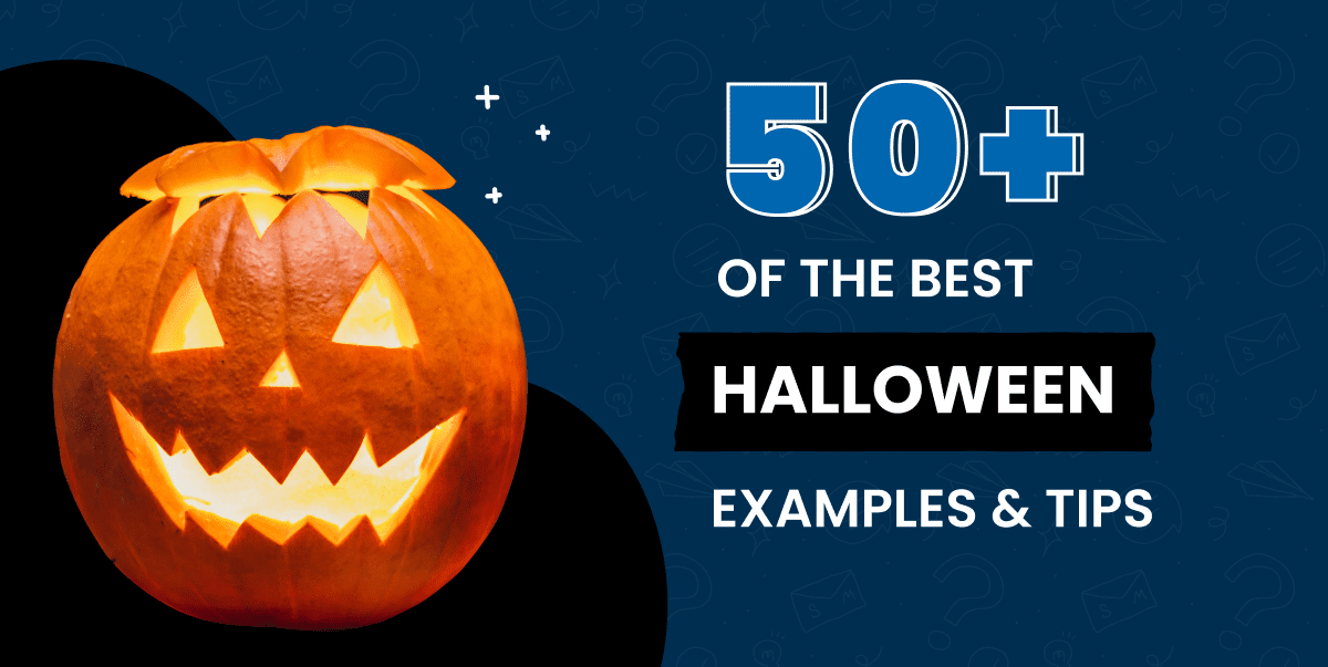 50+ of the Best Halloween Email Subject Lines