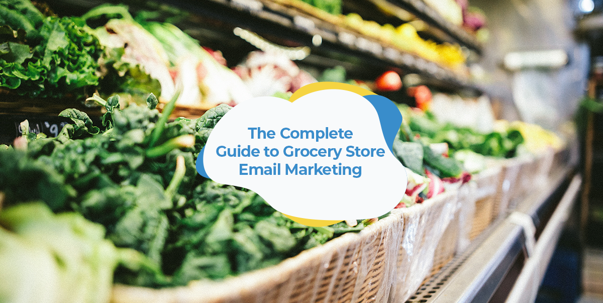 grocery store email marketing guide header image