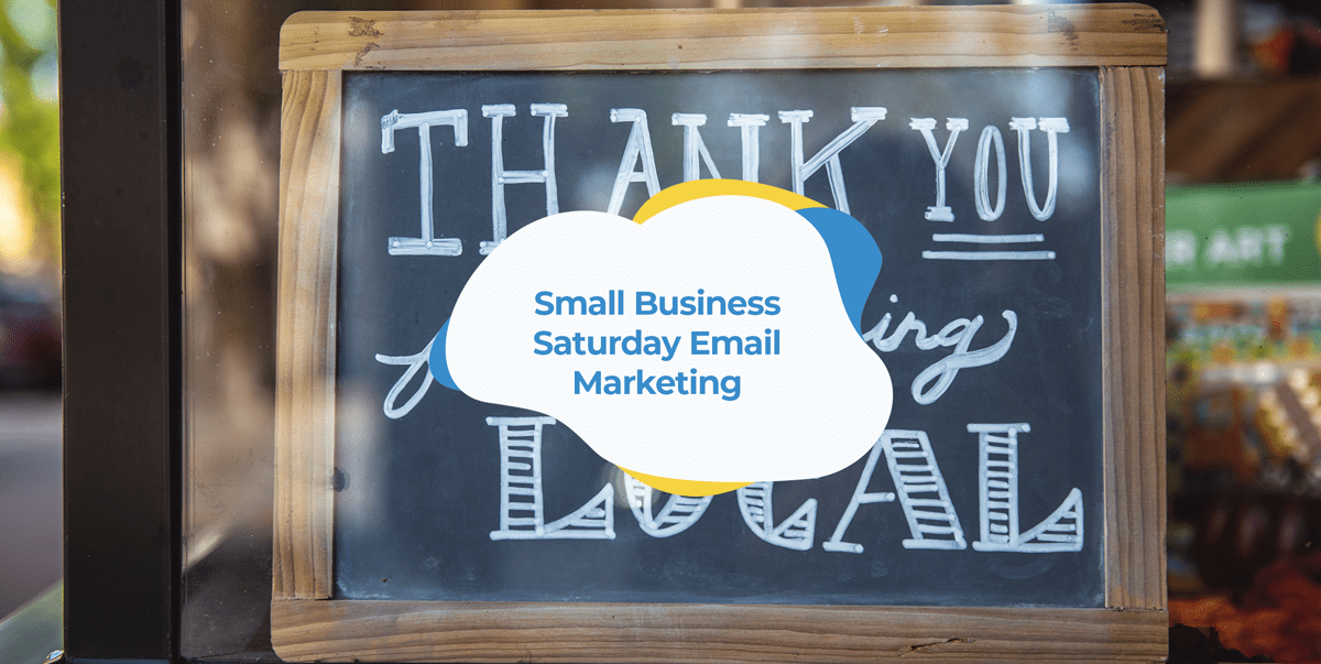 Small Business Saturday Email Marketing Examples & Tips ...