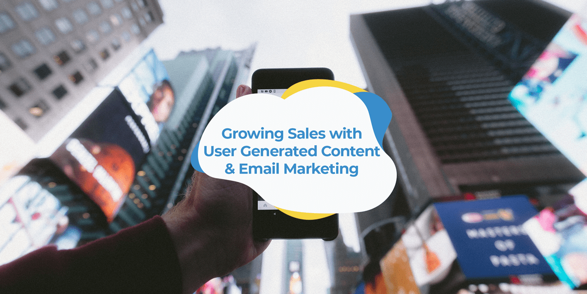 user generated content ugc email marketing campaigns