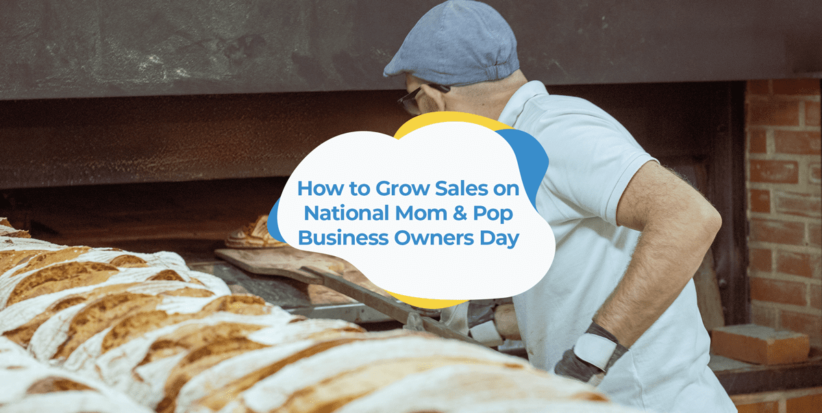 how-to-grow-sales-on-national-mom-and-pop-business-owners-day