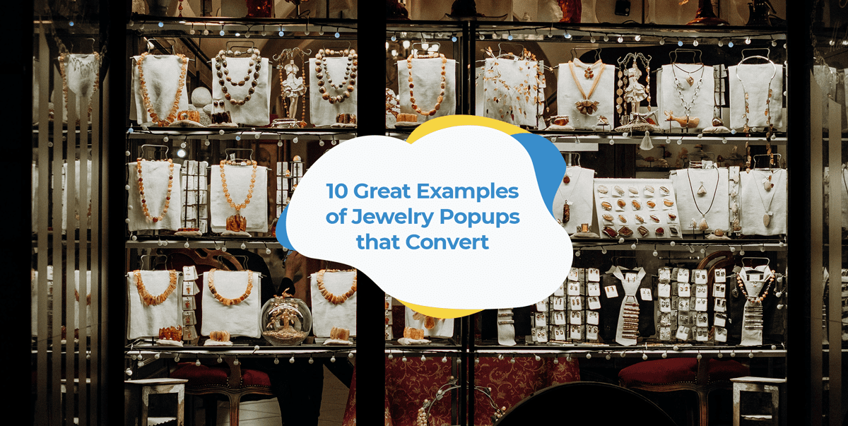 10 Great Examples of Jewelry Store Popups that Convert  SmartrMail 