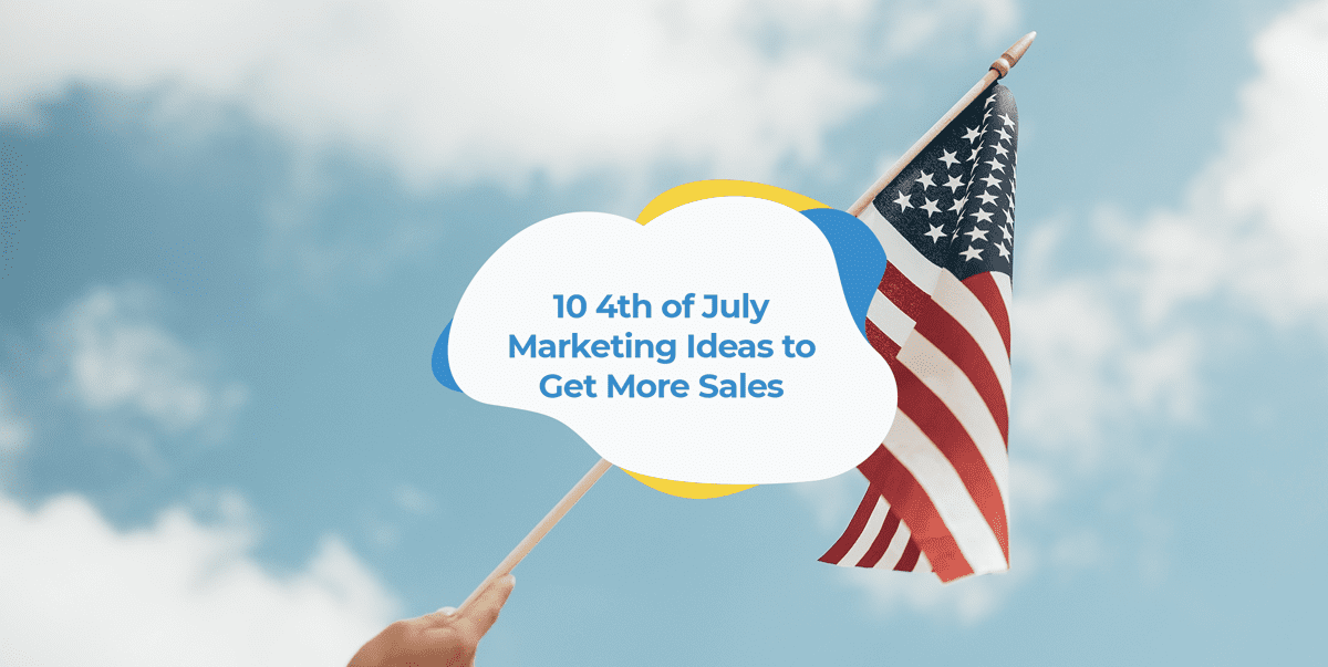 10 4th of July Marketing Ideas to Get More Sales SmartrMail Email