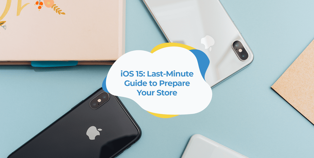 ios 15 last minute guide