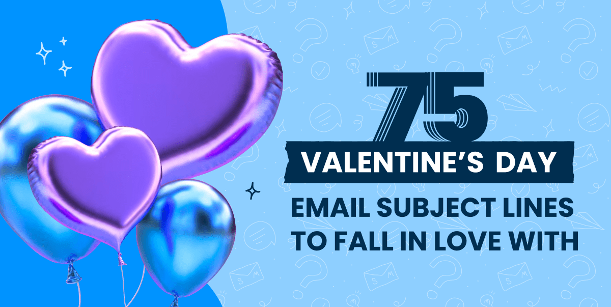 75 Valentine's Day Email Subject Lines To Fall In Love With