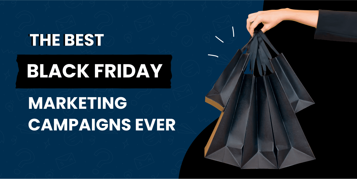 28 Best Black Friday Marketing Campaigns